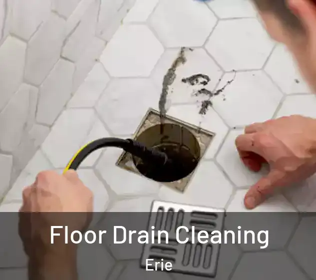  Floor Drain Cleaning Erie