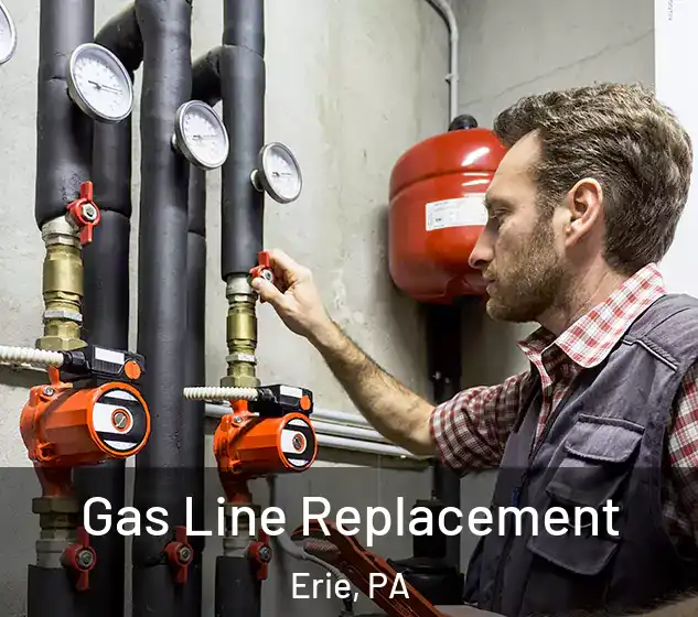  Gas Line Replacement Erie, PA