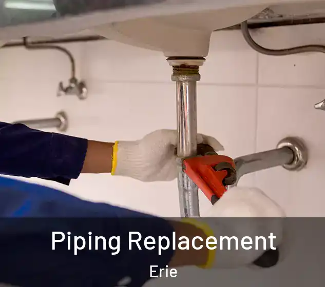  Piping Replacement Erie