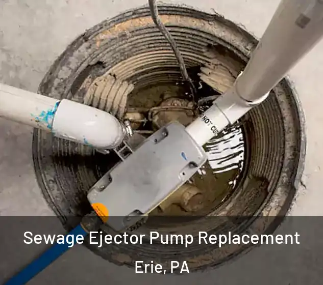  Sewage Ejector Pump Replacement Erie, PA