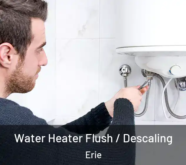  Water Heater Flush / Descaling Erie